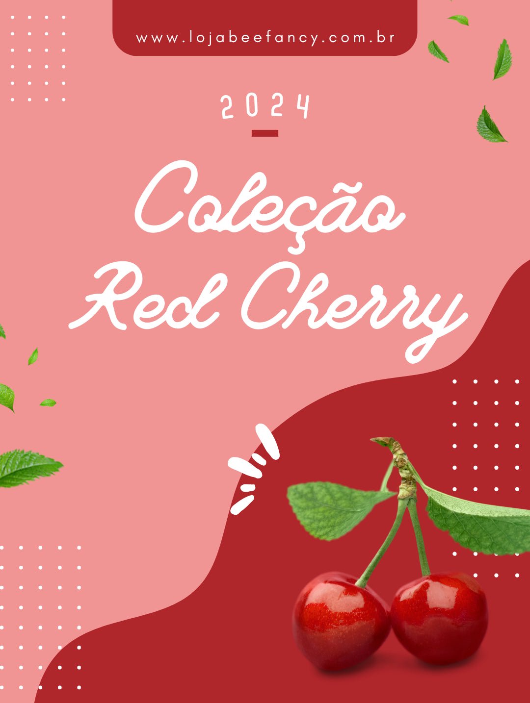 Red Cherry - Loja Bee Fancy